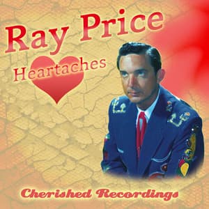 Heartaches - Ray Price