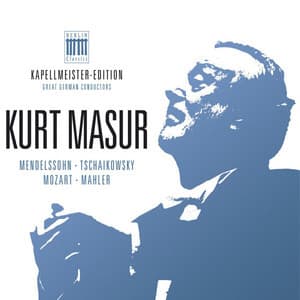 Kurt Masur - Kapellmeister-Edition, Vol. 3 - Gewandthaus Orchester Leipzig