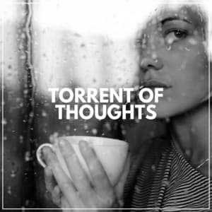 Torrent of Thoughts - Rain Sounds & White Noise