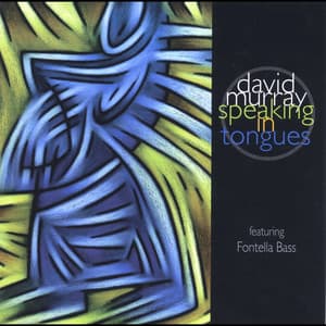 Speaking in Tongues - David Murray