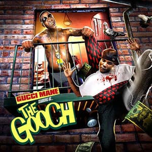 The Gooch - Gucci Mane