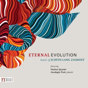 Judith Lang Zaimont: Eternal Evolution - Judith Lang Zaimont