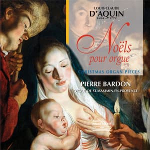 D'Aquin - Noëls pour orgue - Louis-Claude Daquin