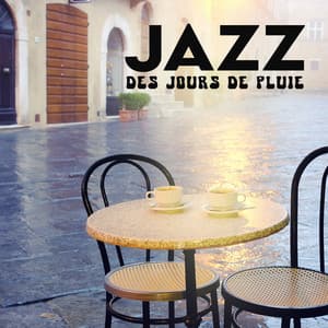 Jazz des jours de pluie: Jazz super lisse pour accompagner le vin, Réflexions de café, Moments romantiques, Jazz doux relaxant, Jazz lent apaisant parfait pour Juin - Jazz douce musique d'ambiance