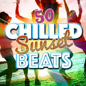 50 Chilled Sunset Beats - Chillout Lounge Bar Music Buddha