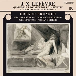 Lefèvre: Clarinet Quartets and Sonatas - Jean-Xavier Lefèvre