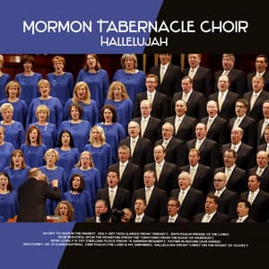 Hallelujah - The Tabernacle Choir at Temple Square