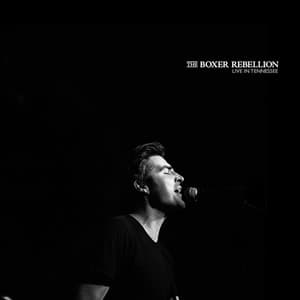 Live in Tennessee - The Boxer Rebellion