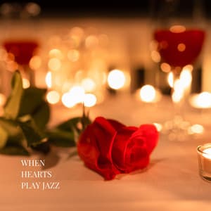 When Hearts Play Jazz - Romantic Jazz Music Club