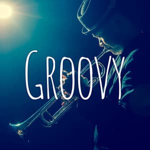 Groovy - Instrumental Smooth Jazz Music Relax and Lounge, Pillow Jazz, Good Mood Music - Smooth Jazz 24H