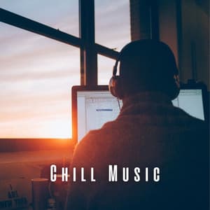 Chill Music: Work Day Unwind - windlesity