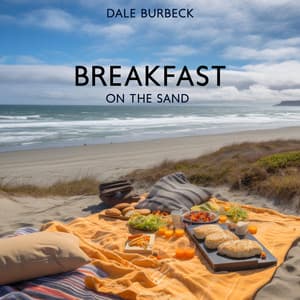 Breakfast on The Sand: Smooth Background Jazz, Music for Good Mood, Summer Carelessness - Dale Burbeck