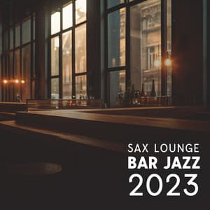 Sax Lounge Bar Jazz 2023: Evening Bossa Nova, Relaxing Instrumental Jazz Music - Tommy Square Head
