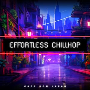 Effortless Chillhop - Cafe BGM Japan
