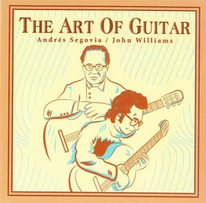 The Art Of Guitar - Andrés Segovia