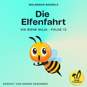 Die Elfenfahrt - Die Biene Maja