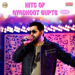 Hits of Avadhoot Gupte, Vol. 1 - Avadhoot Gupte
