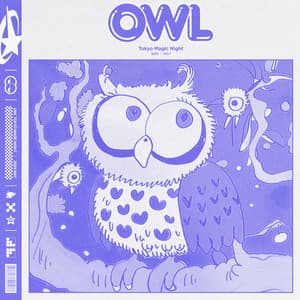 Owl Tokyo Magic Night - Toddler Song