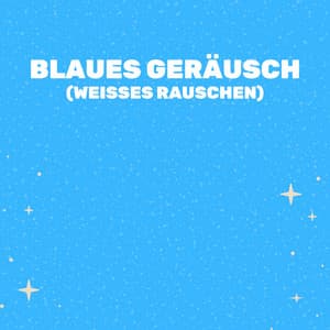 Blaues Geräusch - Entspannende Blume