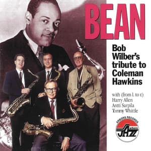 Bean: Tribute To Coleman Haw - Bob Wilber