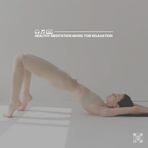 Healthy Meditation Music for Relaxation - Relaxation mentale