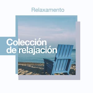 Colección de relajación - Relaxamento