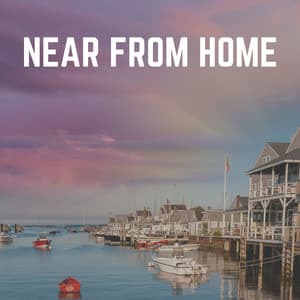 Near from Home - Natural Sounds