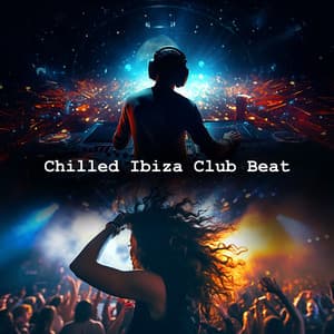 Chilled Ibiza Club Beat - Chill Lounge Music System