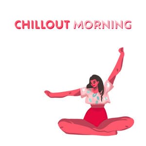 Chillout Morning – Best Electronic Chillout Lofi Music For Your Daily Breakfast And Coffee - Vinyl Chill Zone