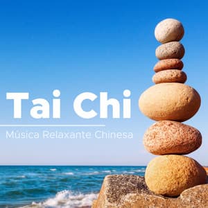 Tai Chi - Música Relaxante Chinesa, a Melhor Música para Meditação e Relax - Tai Chi Chuan