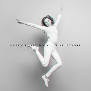 Musique jazz douce et relaxante - Pleine liberté et bonne humeur - Musique de Piano de Détente