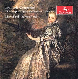 Couperin: The Complete Pièces de clavecin, Vol. 7 - François Couperin