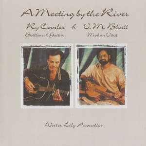 A Meeting by the River - Ry Cooder