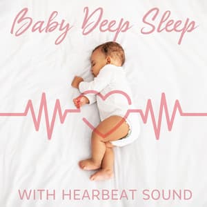 Baby Deep Sleep with Hearbeat Sound - White Noise For Baby Sleep