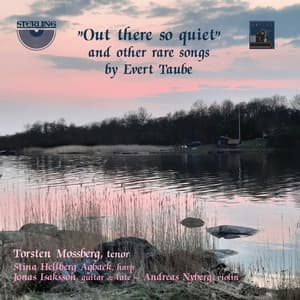 Out There so Quiet and Other Rare Songs by Evert Taube - Evert Taube