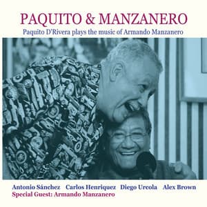Paquito D'Rivera Plays the Music of Armando Manzanero - Paquito D'Rivera