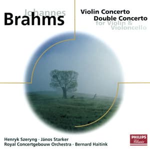 Brahms: Violin Concerto/Concerto for Violin & Cello - Johannes Brahms