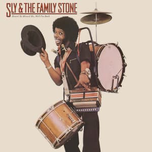 Heard Ya Missed Me, Well I'm Back - Sly & The Family Stone