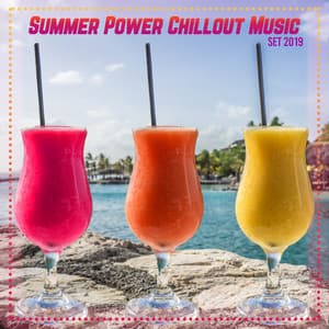 Summer Power Chillout Music Set 2019: Compilation of Best Summer Holidays Music - Hawaiian Music