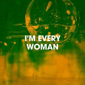 I'm Every Woman - Cover Nation