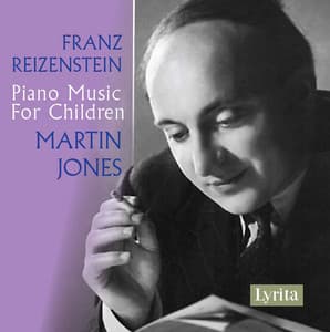 Reizenstein: Piano Music for Children - Franz Reizenstein