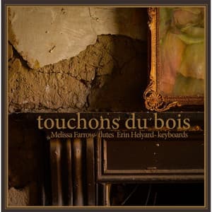 Touchons Du Bois - Melissa Farrow