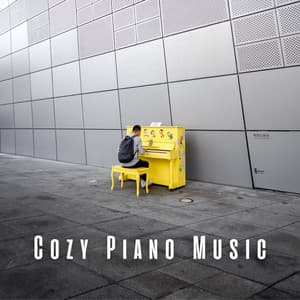 Cozy Piano Music - Relaxing Piano Masters