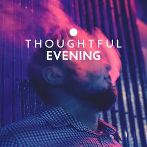Thoughtful Evening: Soothing Jazz Music for Calm Background & Melancholic Atmosphere - Light Jazz Academy