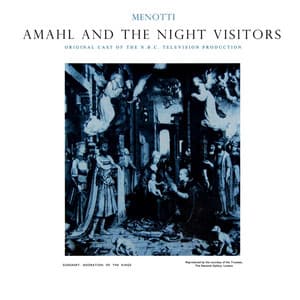 Amahl And The Night Visitors - Gian Carlo Menotti
