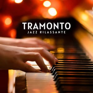 Tramonto: Jazz Rilassante per Meditazione - Jazz Rilassante
