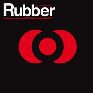 Rubber - Mr. Oizo