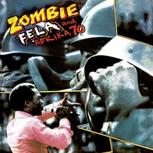 Zombie - Fela Kuti