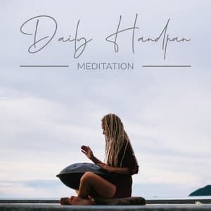 Daily Handpan Meditation: Positive Effect on Mental Health, Meditative Consciousness - Sound Library XL