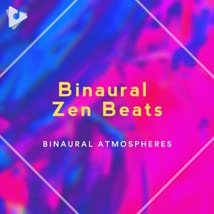 Binaural Zen Beats - Binaural Atmospheres